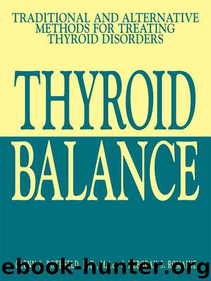 Thyroid Balance by Glenn S. Rothfeld & Deborah S. Romaine