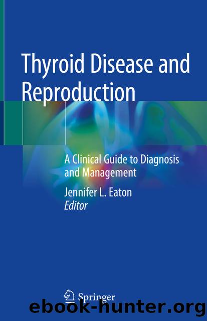 Thyroid Disease and Reproduction by Unknown
