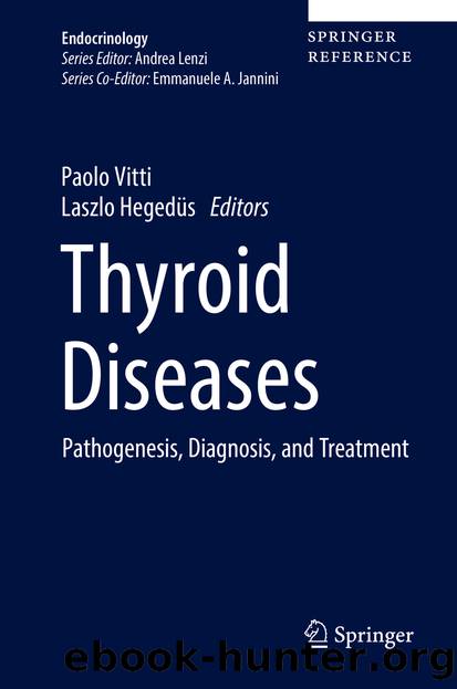 Thyroid Diseases by Paolo Vitti & Laszlo Hegedüs