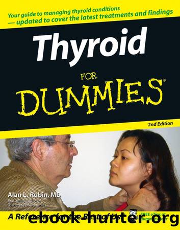 Thyroid For Dummies by Alan L. Rubin MD