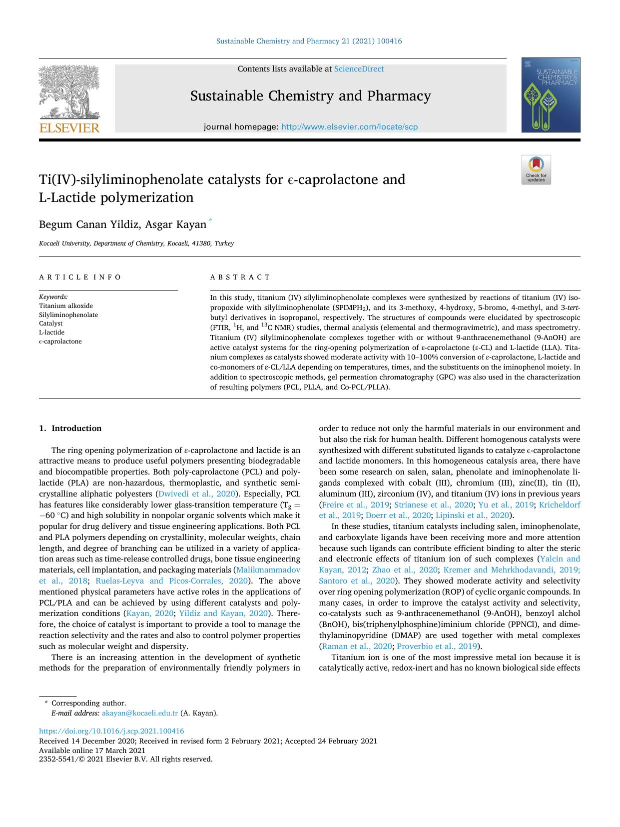 Ti(IV)-silyliminophenolate catalysts for Ïµ-caprolactone and L-Lactide polymerization by Begum Canan Yildiz