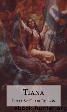 Tiana by Robson Lucia St. Clair