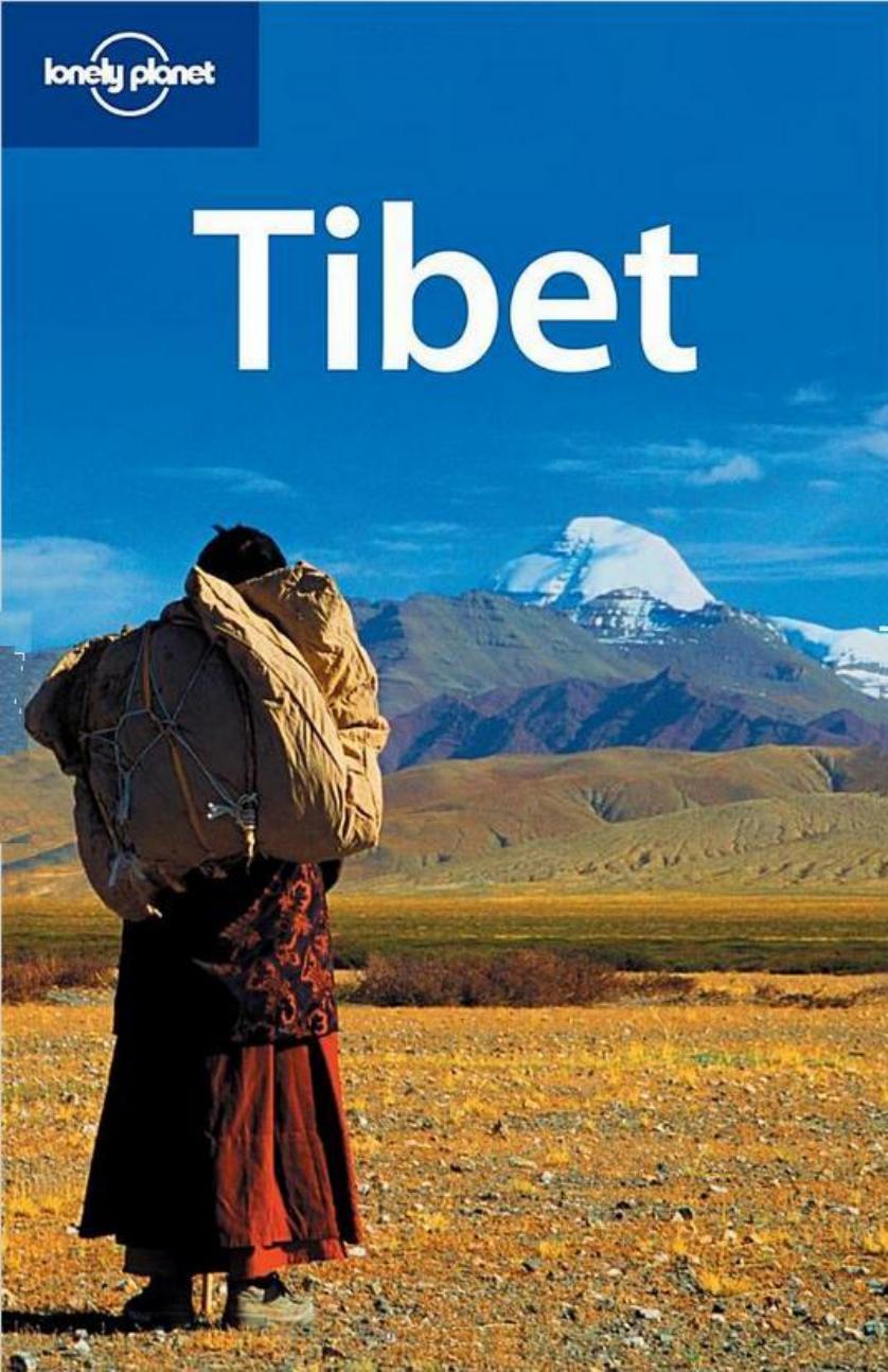 Tibet (Lonely Planet Country Guide) by Bradley Mayhew