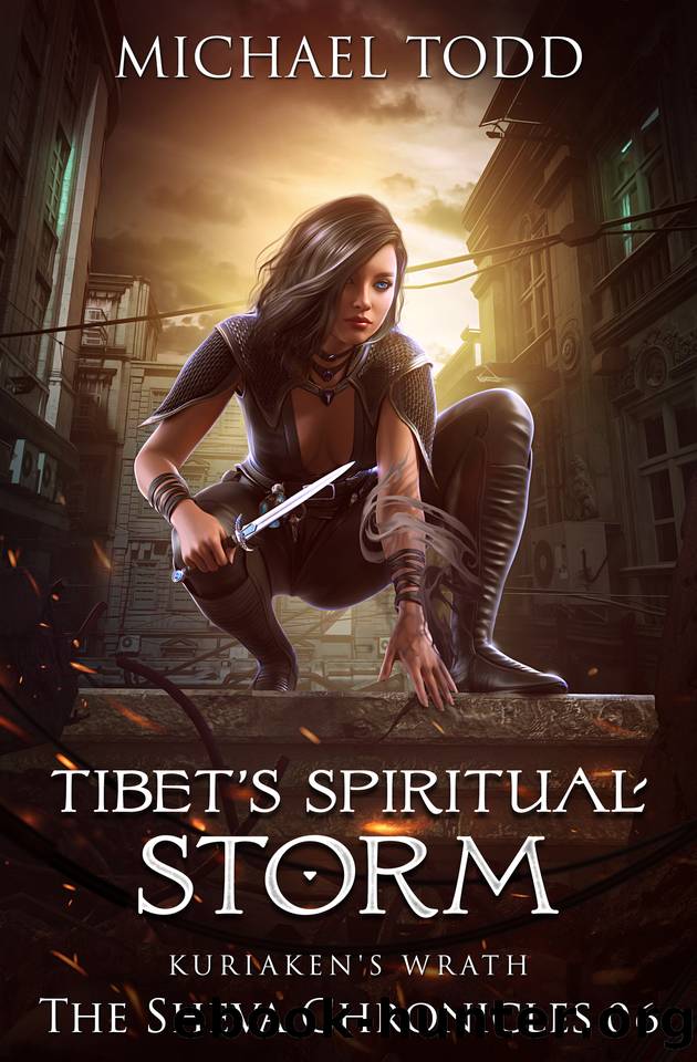 Tibet's Spiritual Storm (The Sheva Chronicles Book 6) by Michael Todd & Michael Anderle