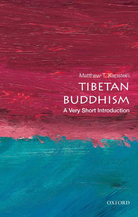 Tibetan Buddhism: A Very Short Introduction by Matthew T. Kapstein