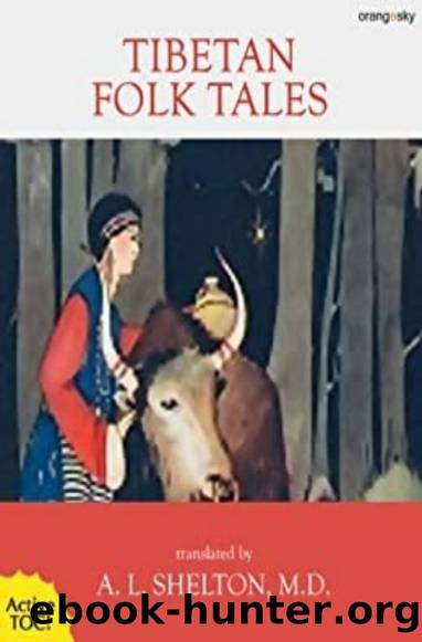Tibetan Folk Tales by A.L. Shelton