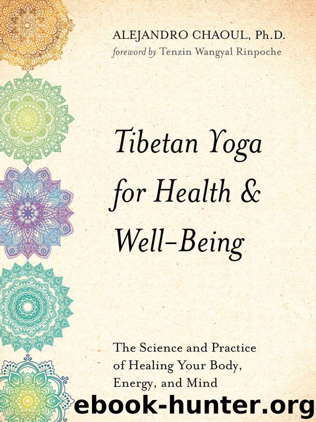 Tibetan Yoga for Health & Well-Being by Alejandro Chaoul