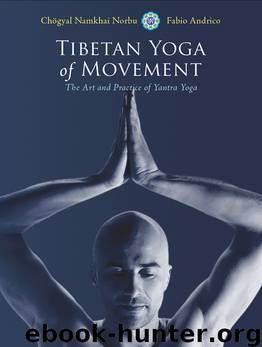 Tibetan Yoga of Movement by Chogyal Namkhai Norbu