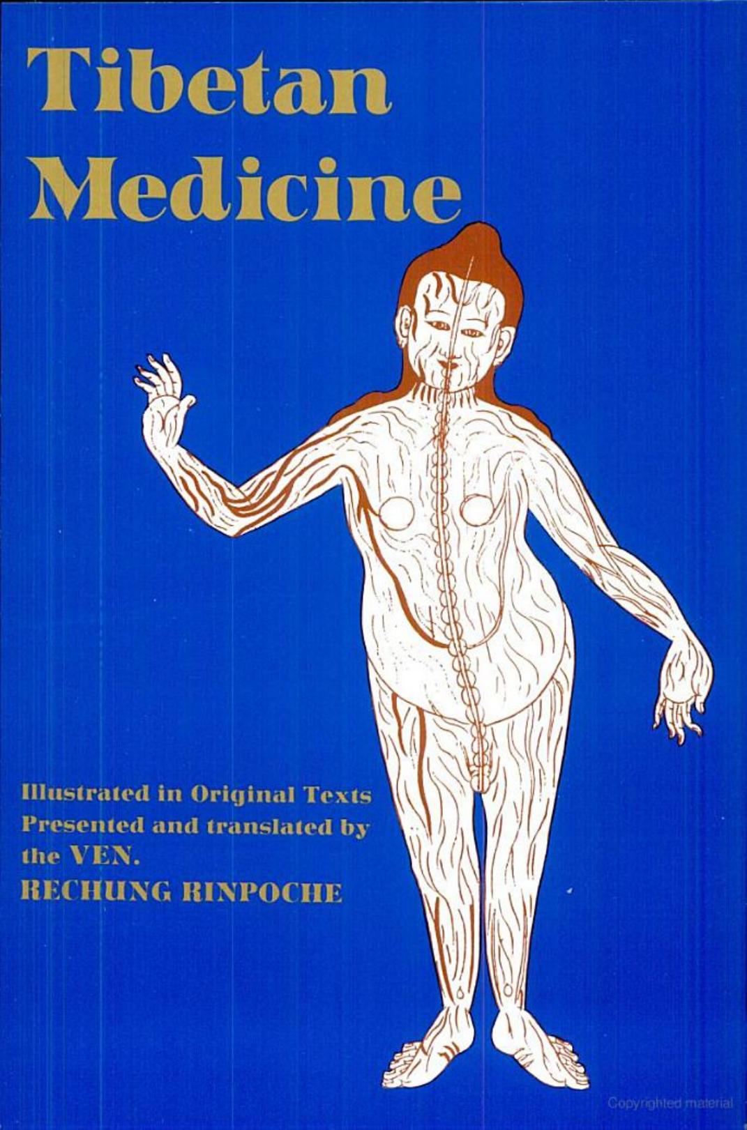 Tibetan medicine - illustrated in original texts by Rechung Rinpoche