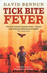 Tick Bite fever by David Bennun