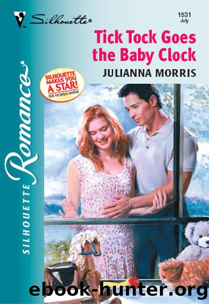 Tick Tock Goes the Baby Clock by Julianna Morris