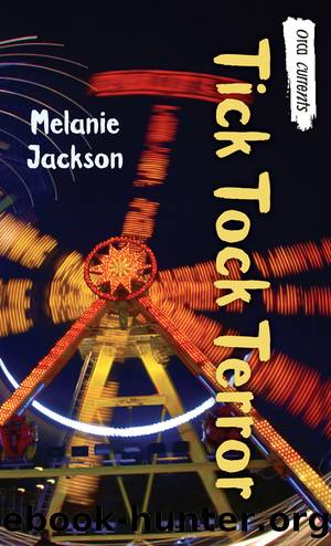 Tick Tock Terror by Melanie Jackson