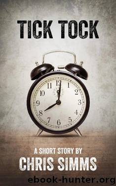 Tick Tock by Chris Simms