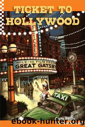Ticket to Hollywood by Gary Reilly