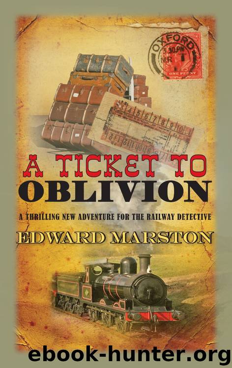 Ticket to Oblivion by Edward Marston