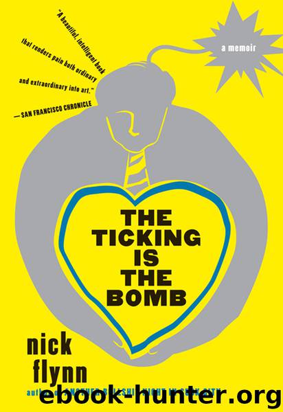 Ticking Is the Bomb by Nick Flynn