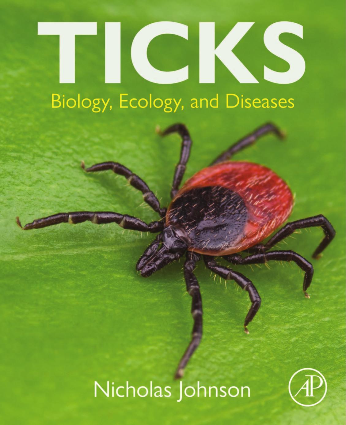 Ticks: Biology, Ecology, and Diseases by Nicholas Johnson