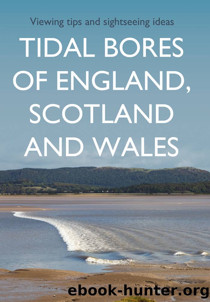 Tidal Bores of England, Scotland and Wales by Kevin Sene