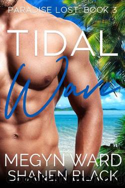 Tidal Wave by Megyn Ward & Shanen Black