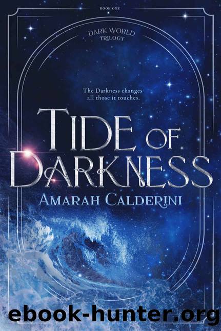 Tide of Darkness: Book I by Calderini Amarah