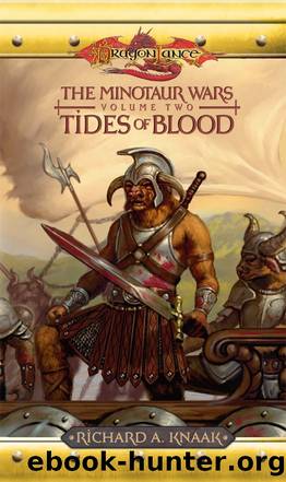 Tides of Blood: 2 (The Minotaur Wars) by richard a. Knaak