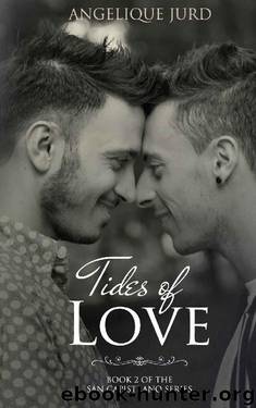 Tides of Love (The San Capistrano Series Book 2) by Angelique Jurd