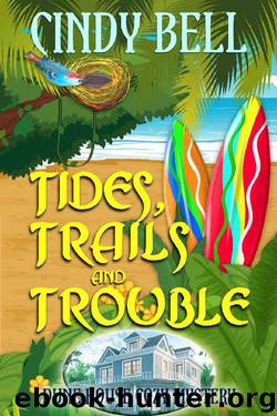 Tides, Trails and Trouble (Dune House Cozy Mystery Book 12) by Cindy Bell