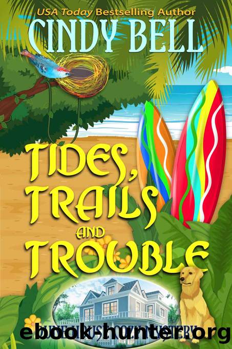 Tides, Trails and Trouble: Dune House Cozy Mystery by Bell Cindy