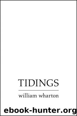 Tidings by William Wharton