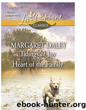 Tidings of Joy and Heart of the Family by Margaret Daley