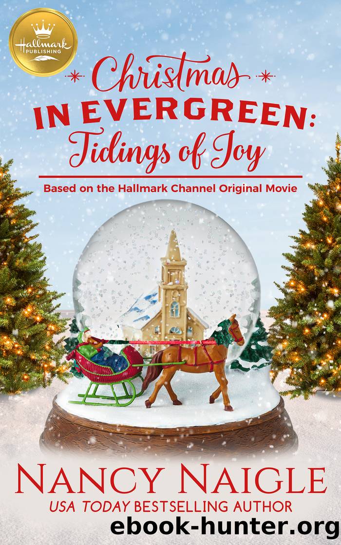 Tidings of Joy: Based on a Hallmark Channel original movie by Nancy Naigle