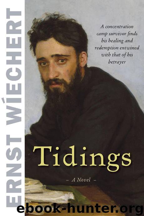 Tidings: A Novel by Ernst Wiechert
