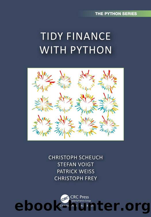 Tidy Finance with Python by Christoph Scheuch & Stefan Voigt & Patrick Weiss and Christoph Frey
