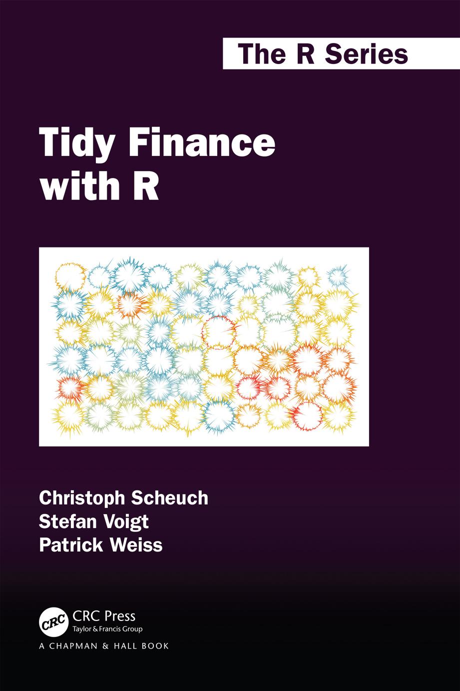 Tidy Finance with R by Christoph Scheuch Stefan Voigt Patrick Weiss