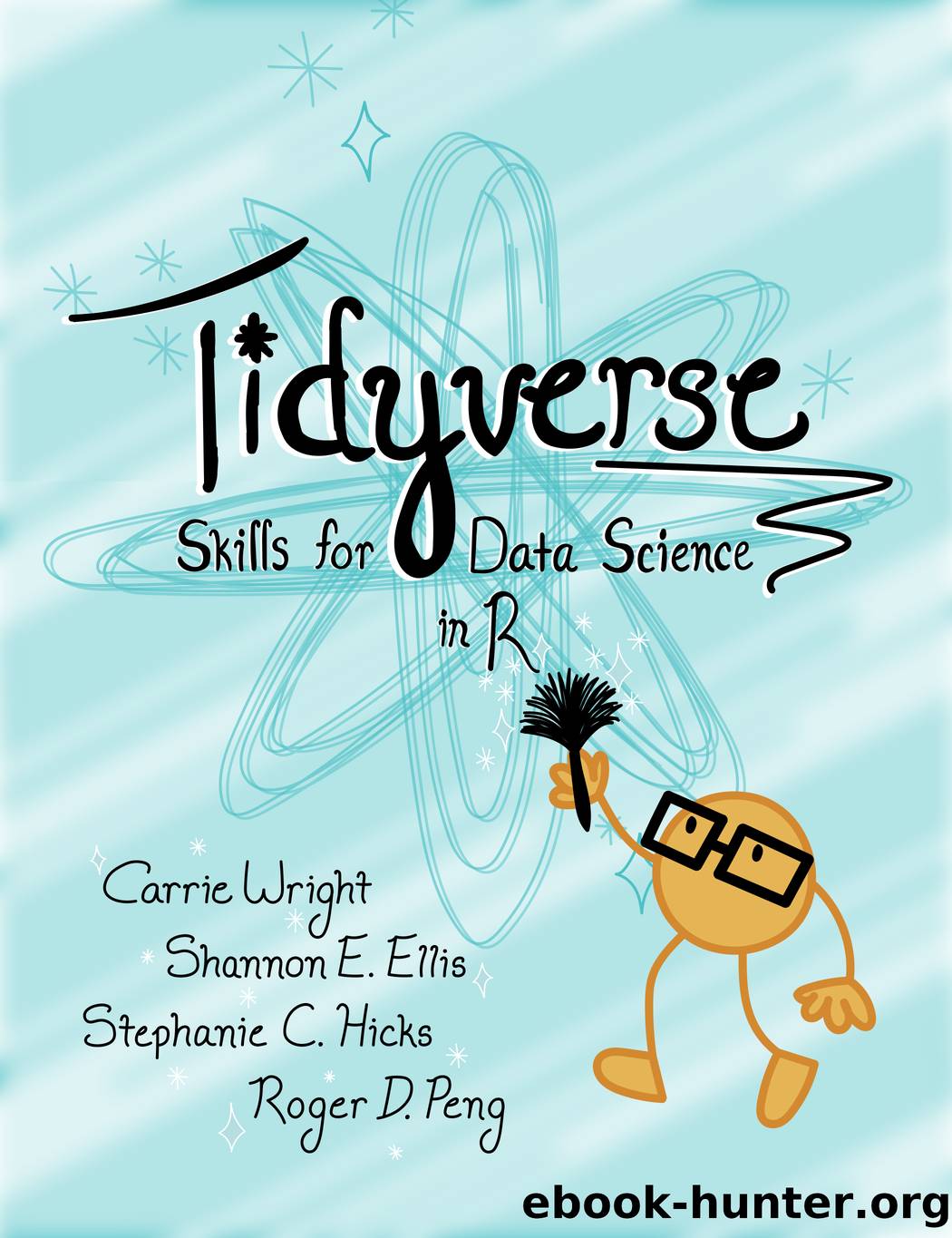 Tidyverse Skills for Data Science in R by unknow