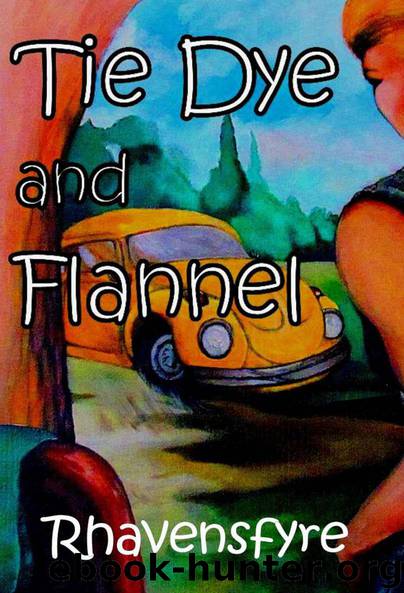 Tie Dye and Flannel (Chase and Rowan series Book 4) by Rhavensfyre
