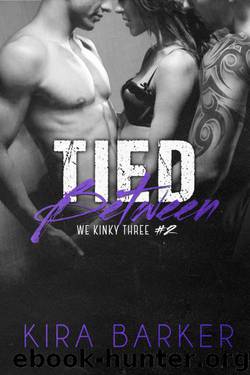Tied Between by Kira Barker