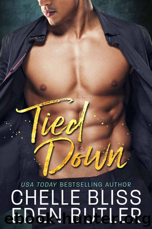 Tied Down by Bliss Chelle & Butler Eden