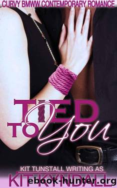 Tied To You by Kit Kyndall (Kit Tunstall)