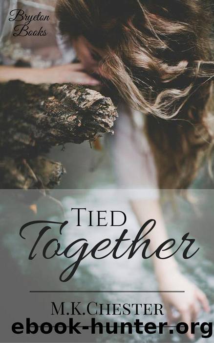 Tied Together by M.K. Chester