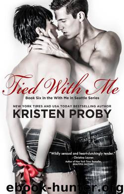 Tied With Me by Kristen Proby