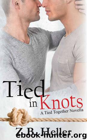 Tied in Knots: A Tied Together Novella by Z.B. Heller