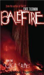 Tiernan, Cate - Balefire 02 - A Circle of Ashes by Tiernan Cate