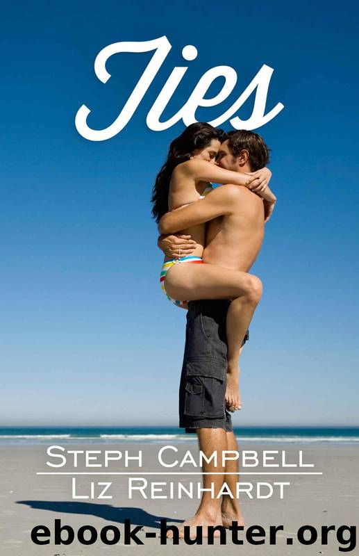 Ties by Campbell Steph & Reinhardt Liz