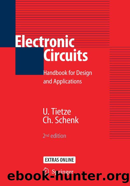 Tietze U., Schenk C., Gamm E., Electronic Circuits Handbook for Design and Application(2002) by Unknown