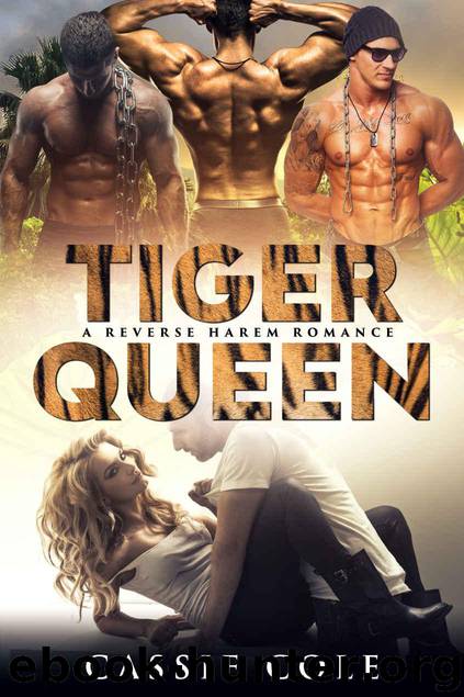 Tiger Queen: A Reverse Harem Romance by Cole Cassie