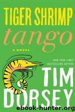 Tiger Shrimp Tango by Tim Dorsey