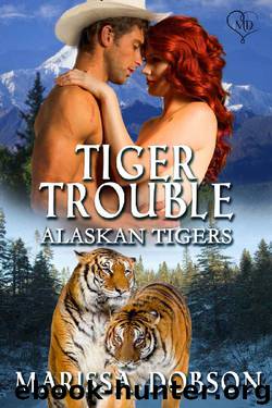 Tiger Trouble (Alaskan Tigers Book 12) by Marissa Dobson