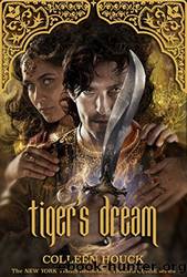 Tiger's Dream by Houck Colleen