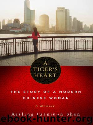 Tiger's Heart by Aisling Juanjuan Shen